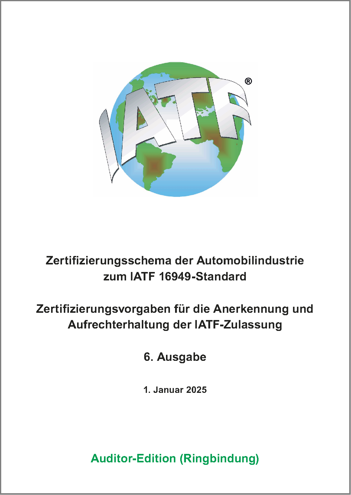 Bild von IATF-Zerttifizierungsvorgaben 6.Ausgabe_2025_Audit